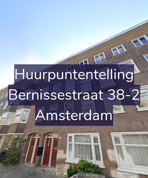 Foto gevel Huurpuntentelling voor Bernissestraat 38-2, Amsterdam