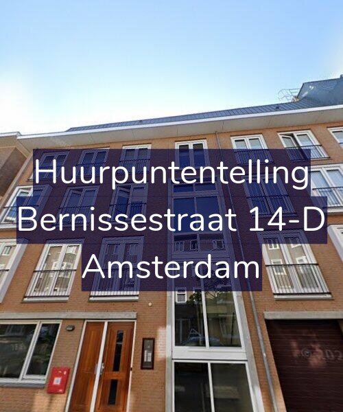 Foto gevel Huurpuntentelling voor Bernissestraat 14-D, Amsterdam