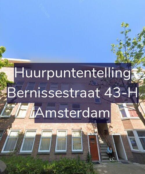 Foto gevel Huurpuntentelling voor Bernissestraat 43-H, Amsterdam