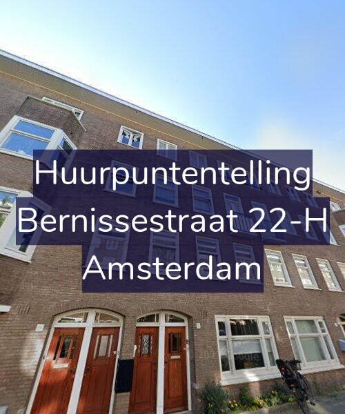 Foto gevel Huurpuntentelling voor Bernissestraat 22-H, Amsterdam