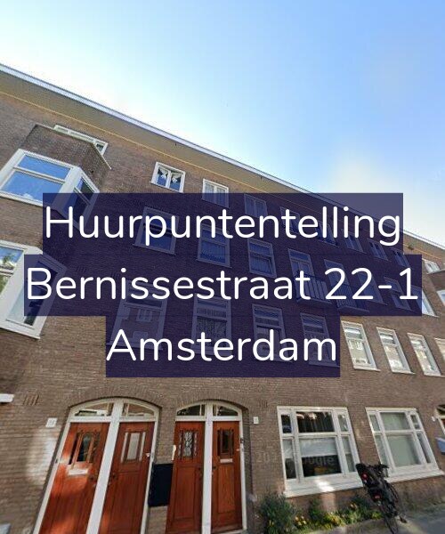 Foto gevel Huurpuntentelling voor Bernissestraat 22-1, Amsterdam