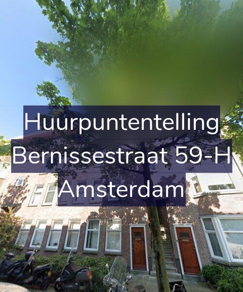 Foto gevel Huurpuntentelling voor Bernissestraat 59-H, Amsterdam