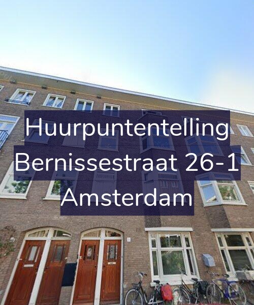 Foto gevel Huurpuntentelling voor Bernissestraat 26-1, Amsterdam