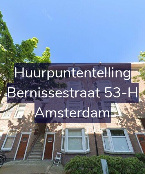 Foto gevel Huurpuntentelling voor Bernissestraat 53-H, Amsterdam