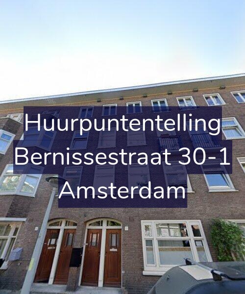 Foto gevel Huurpuntentelling voor Bernissestraat 30-1, Amsterdam