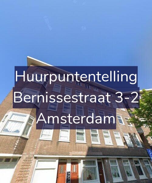 Foto gevel Huurpuntentelling voor Bernissestraat 3-2, Amsterdam