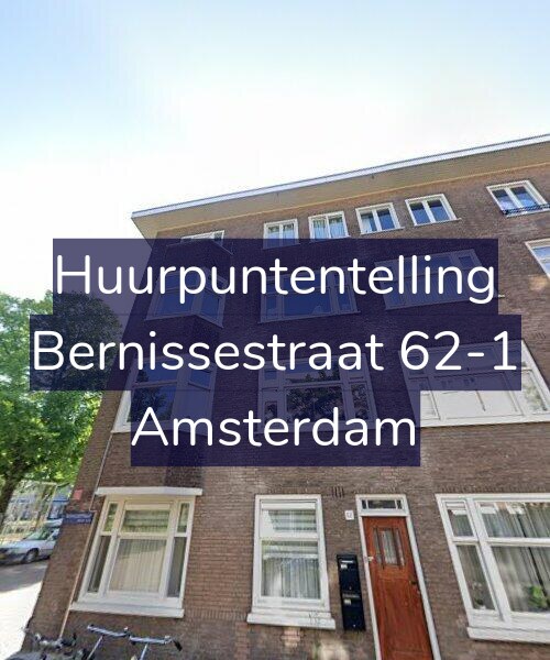 Foto gevel Huurpuntentelling voor Bernissestraat 62-1, Amsterdam