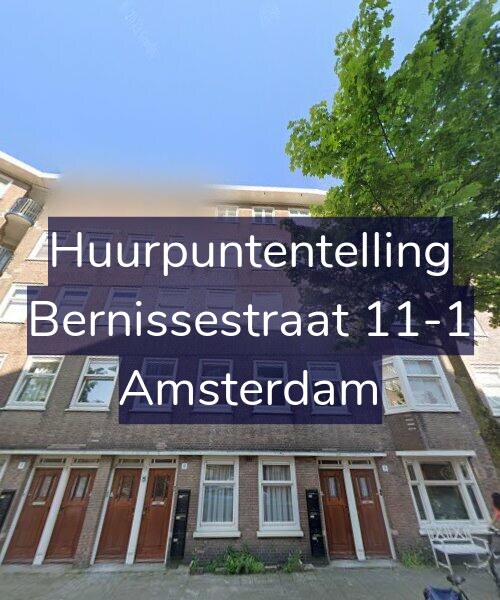 Foto gevel Huurpuntentelling voor Bernissestraat 11-1, Amsterdam
