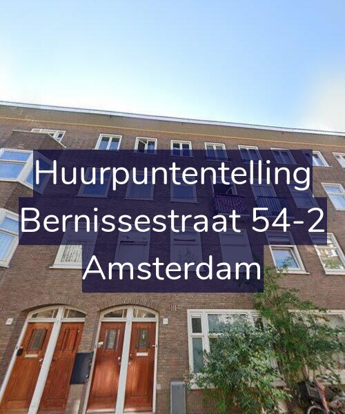 Foto gevel Huurpuntentelling voor Bernissestraat 54-2, Amsterdam