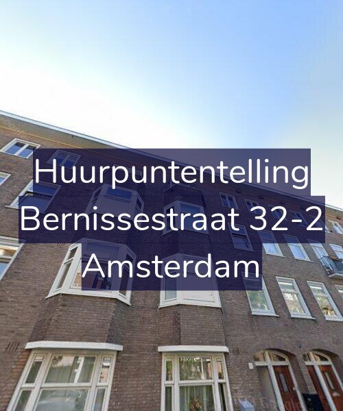 Foto gevel Huurpuntentelling voor Bernissestraat 32-2, Amsterdam