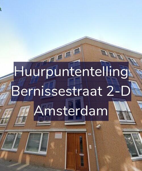Foto gevel Huurpuntentelling voor Bernissestraat 2-D, Amsterdam