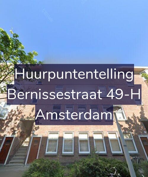 Foto gevel Huurpuntentelling voor Bernissestraat 49-H, Amsterdam