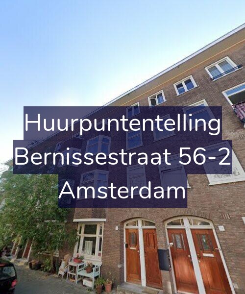Foto gevel Huurpuntentelling voor Bernissestraat 56-2, Amsterdam