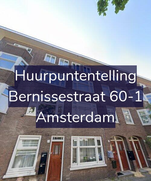Foto gevel Huurpuntentelling voor Bernissestraat 60-1, Amsterdam