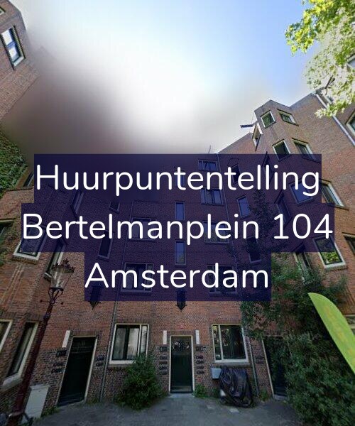 Foto gevel Huurpuntentelling voor Bertelmanplein 104, Amsterdam