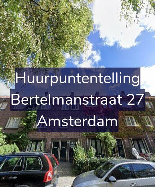 Foto gevel Huurpuntentelling voor Bertelmanstraat 27, Amsterdam