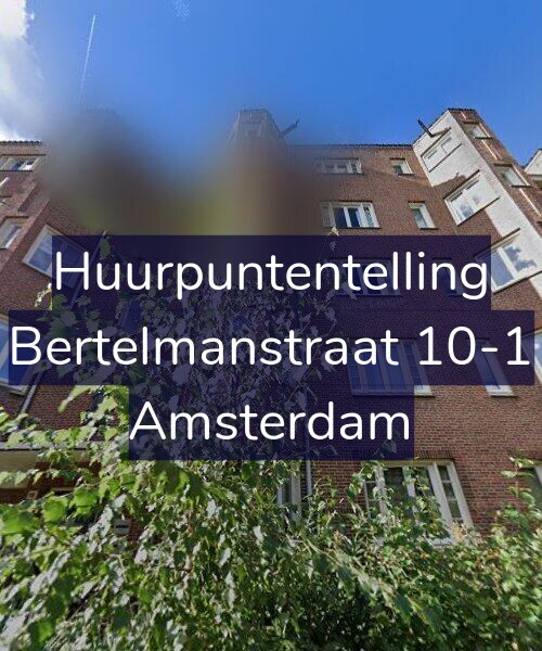 Foto gevel Huurpuntentelling voor Bertelmanstraat 10-1, Amsterdam