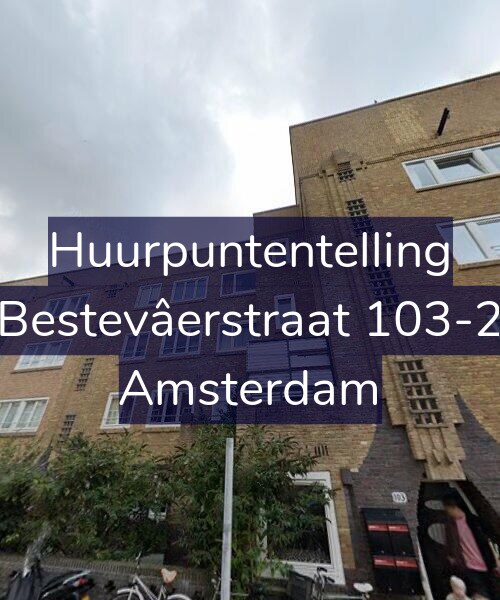 Foto gevel Huurpuntentelling voor Bestevâerstraat 103-2, Amsterdam