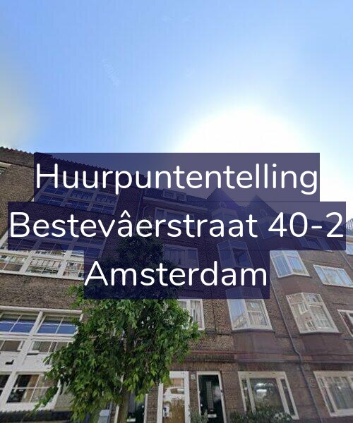 Foto gevel Huurpuntentelling voor Bestevâerstraat 40-2, Amsterdam