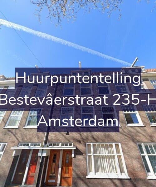 Foto gevel Huurpuntentelling voor Bestevâerstraat 235-H, Amsterdam
