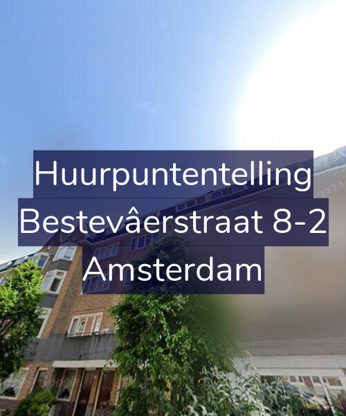 Foto gevel Huurpuntentelling voor Bestevâerstraat 8-2, Amsterdam