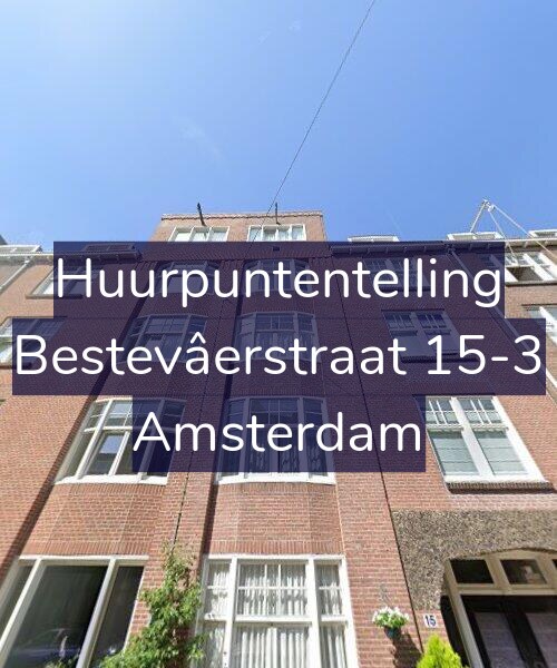 Foto gevel Huurpuntentelling voor Bestevâerstraat 15-3, Amsterdam