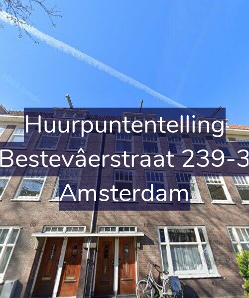 Foto gevel Huurpuntentelling voor Bestevâerstraat 239-3, Amsterdam
