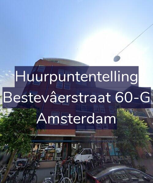 Foto gevel Huurpuntentelling voor Bestevâerstraat 60-G, Amsterdam