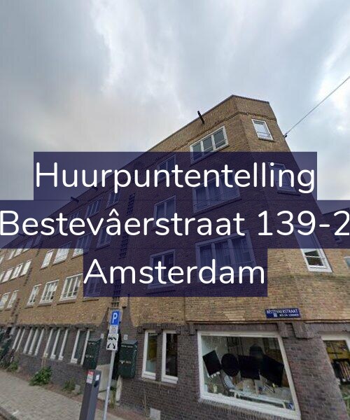 Foto gevel Huurpuntentelling voor Bestevâerstraat 139-2, Amsterdam