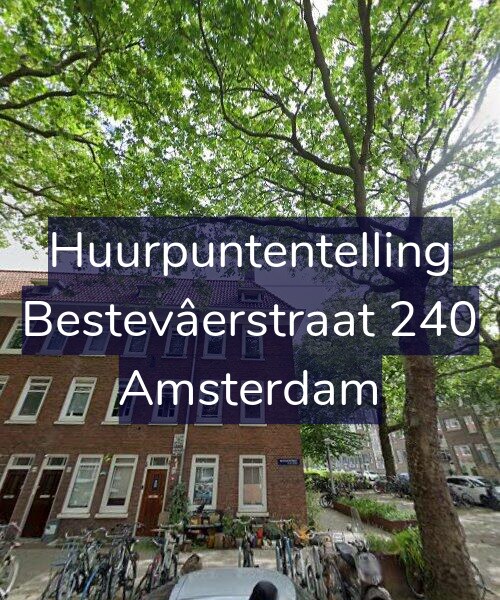 Foto gevel Huurpuntentelling voor Bestevâerstraat 240, Amsterdam