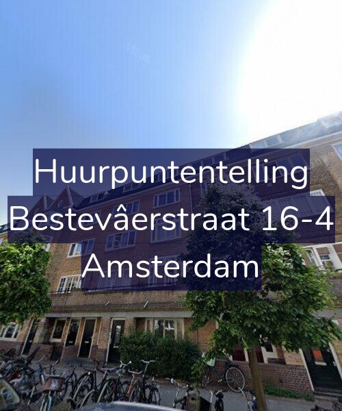 Foto gevel Huurpuntentelling voor Bestevâerstraat 16-4, Amsterdam