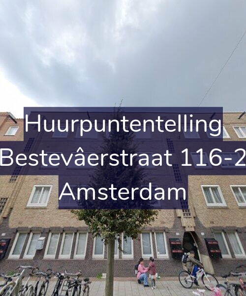 Foto gevel Huurpuntentelling voor Bestevâerstraat 116-2, Amsterdam