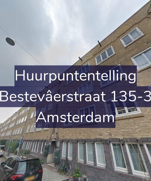 Foto gevel Huurpuntentelling voor Bestevâerstraat 135-3, Amsterdam