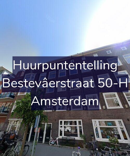 Foto gevel Huurpuntentelling voor Bestevâerstraat 50-H, Amsterdam