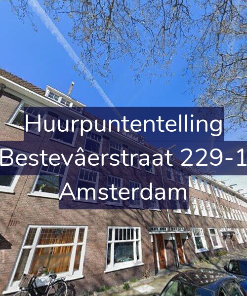 Foto gevel Huurpuntentelling voor Bestevâerstraat 229-1, Amsterdam