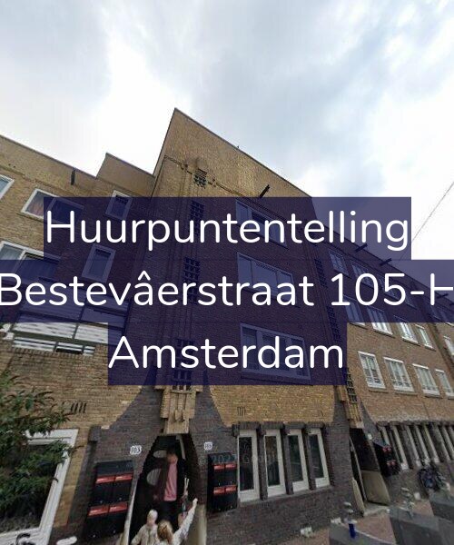 Foto gevel Huurpuntentelling voor Bestevâerstraat 105-H, Amsterdam