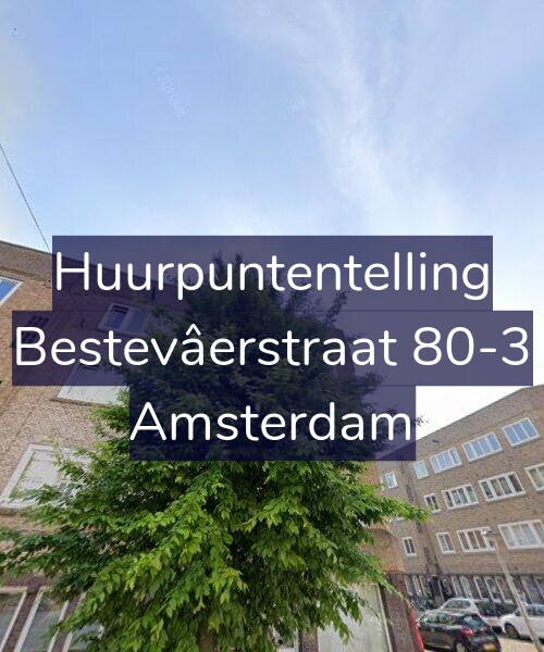 Foto gevel Huurpuntentelling voor Bestevâerstraat 80-3, Amsterdam