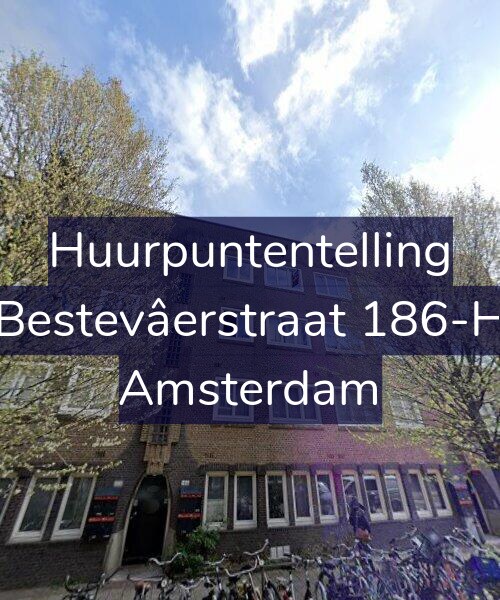 Foto gevel Huurpuntentelling voor Bestevâerstraat 186-H, Amsterdam