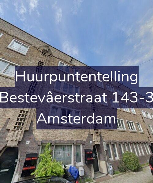 Foto gevel Huurpuntentelling voor Bestevâerstraat 143-3, Amsterdam