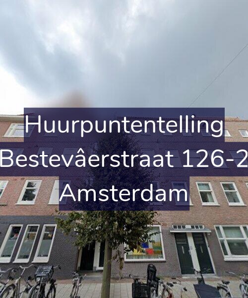 Foto gevel Huurpuntentelling voor Bestevâerstraat 126-2, Amsterdam