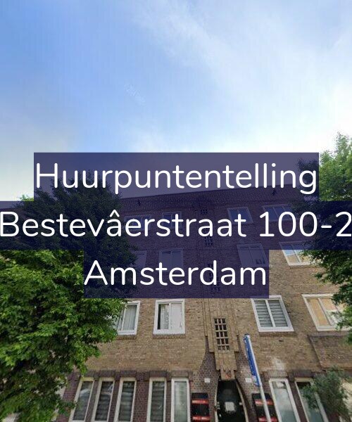 Foto gevel Huurpuntentelling voor Bestevâerstraat 100-2, Amsterdam