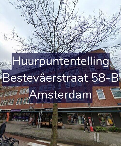 Foto gevel Huurpuntentelling voor Bestevâerstraat 58-B, Amsterdam