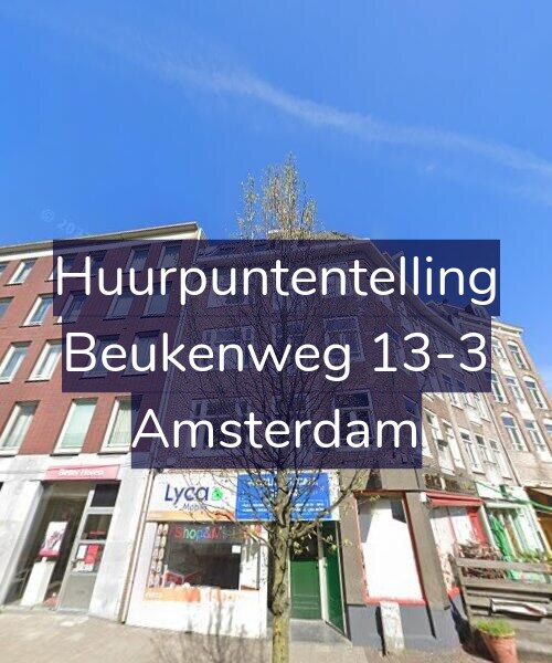 Foto gevel Huurpuntentelling voor Beukenweg 13-3, Amsterdam