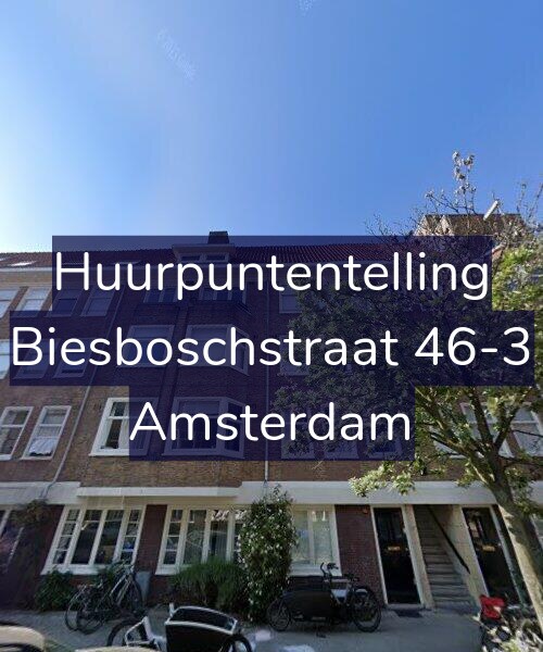 Foto gevel Huurpuntentelling voor Biesboschstraat 46-3, Amsterdam