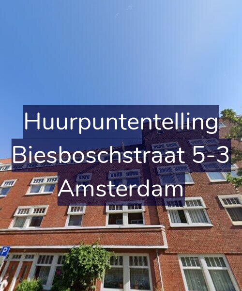 Foto gevel Huurpuntentelling voor Biesboschstraat 5-3, Amsterdam