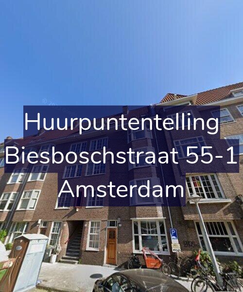 Foto gevel Huurpuntentelling voor Biesboschstraat 55-1, Amsterdam