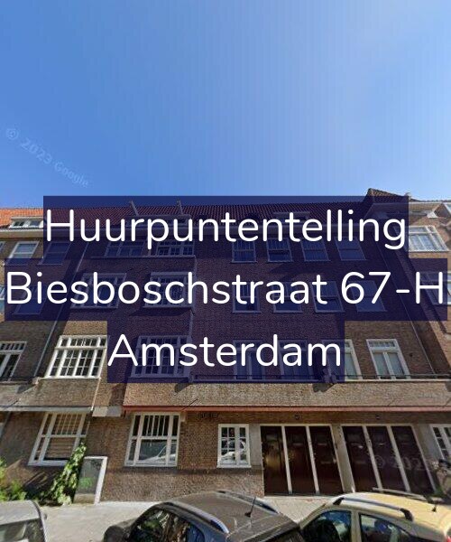 Foto gevel Huurpuntentelling voor Biesboschstraat 67-H, Amsterdam