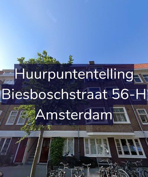 Foto gevel Huurpuntentelling voor Biesboschstraat 56-H, Amsterdam