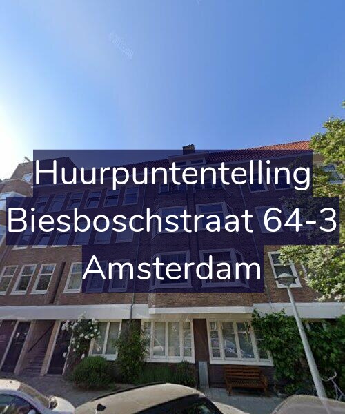 Foto gevel Huurpuntentelling voor Biesboschstraat 64-3, Amsterdam
