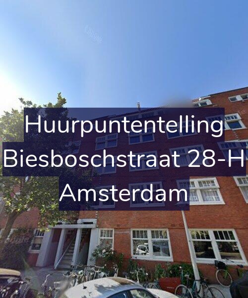 Foto gevel Huurpuntentelling voor Biesboschstraat 28-H, Amsterdam